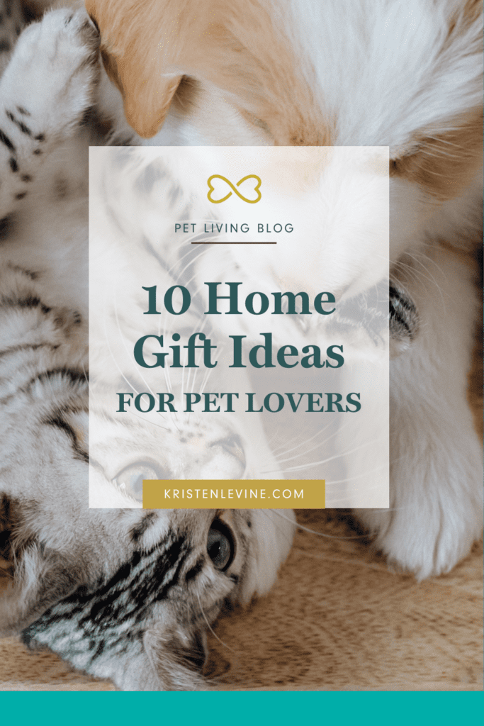 10 Home Gifts for Pet Lovers